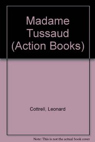 Madame Tussaud (Action Books)
