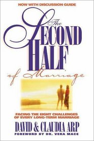 The Second Half of Marriage: Facing the Eight Challenges of Every Long-Term Marriage