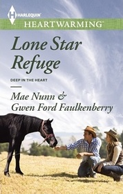 Lone Star Refuge (Deep in the Heart, Bk 3) (Harlequin Heartwarming, No 82) (Larger Print)
