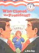 Who Cloned the President? (Capital Mysteries, Bk 1)