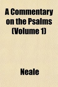 A Commentary on the Psalms (Volume 1)