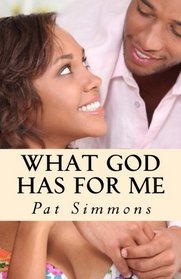 What God Has For Me (Love at the Crossroads) (Volume 4)