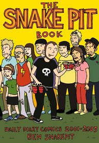 The Snakepit Book: Daily Diary Comics 2001?2003