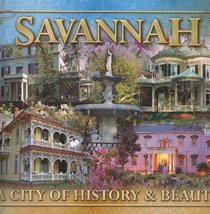 Savannah: A City of History & Beauty