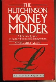 The Hutchinson Money Minder: A Lifetime Guide to Family Financial Management