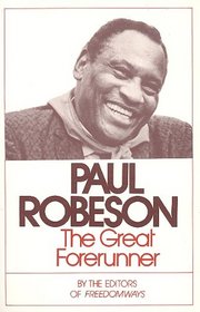 Paul Robeson: The Great Forerunner