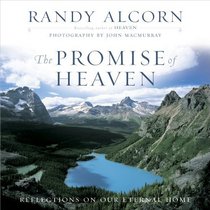 The Promise of Heaven: Reflections on Our Eternal Home