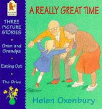 A Really Great Time (First Picture Books)