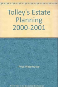 Tolley's Estate Planning 2000-2001