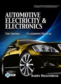 Bundle: Today's Technician: Automotive Electricity and Electronics, 5th + WebTutor? Advantage on Blackboard Printed Access Card