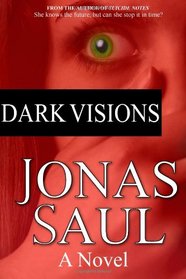 Dark Visions: Dark Visions Book 1