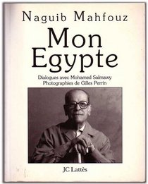 Mon Egypte: Dialogues avec Mohamed Salmawy (French Edition)