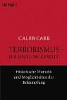Terrorismus - die sinnlose Gewalt. Historische Wurzeln und Mglichkeiten der Bekmpfung.