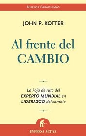 AL FRENTE DEL CAMBIO (Spanish Edition)