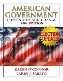 American Government: Continuity and Change, 2004 Election Update (Hardcover) (7th Edition)