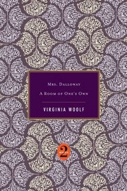 Mrs. Dalloway / A Room of One's Own