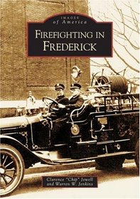Firefighting in Frederick (Images of America)