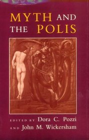Myth and the Polis (Myth  Poetics)