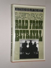 Road from Betrayal (Evans Novel of the West)