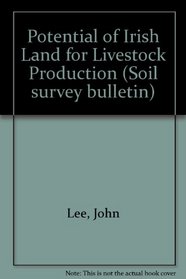 Potential of Irish Land for Livestock Production (Soil survey bulletin)