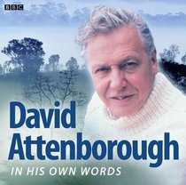 David Attenborough in His Own Words