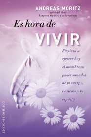 Es hora de vivir (Spanish Edition)