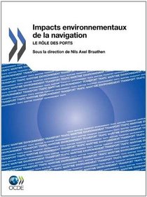 Impacts Environnementaux de la Navigation: Le Rle des Ports (French Edition)