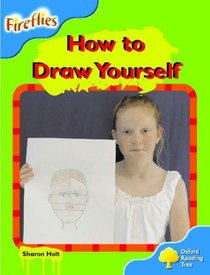 Oxford Reading Tree: Stage 3: Fireflies: How to Draw Yourself