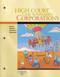 High Court Case Summaries on Corporations: Keyed to Hamilton (High Court Case Summaries)