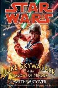 Star Wars(r) Luke Skywalker and the Shadows of Mindor (Star  Wars)