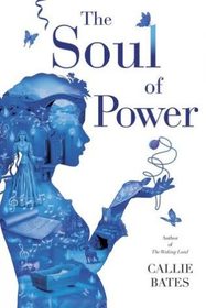 The Soul of Power (The Waking Land)