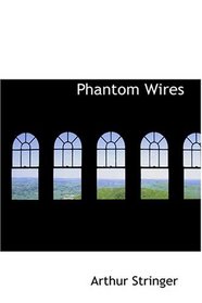 Phantom Wires