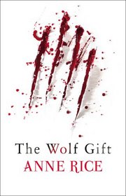 Wolf Gift (The Wolf Gift Chronicles)
