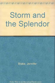 Storm and the Splendor
