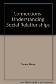 Connections: Understanding Social Relationships