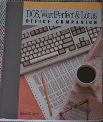 DOS, WordPerfect & Lotus office companion
