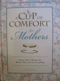 For Mothers (Cup of Comfort)