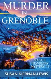 Murder in Grenoble (Maggie Newberry Mysteries) (Volume 11)