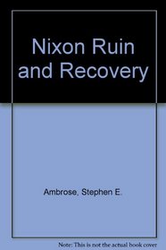Nixon Ruin and Recovery