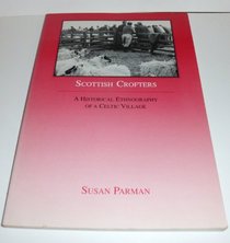 Scottish Crofters: A Historical Ethnography of a Celtic Village (Case Studies in Cultural Anthropology)