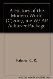 A History of the Modern World 2007, 10E w/ AP Achiever Package