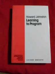 Learning to Programme (Prentice-Hall international series in computer science)