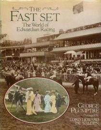 The Fast Set: The World of Edwardian Racing