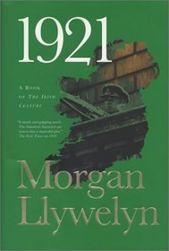 1921 : The Great Novel of the Irish Civil War (Irish Century)