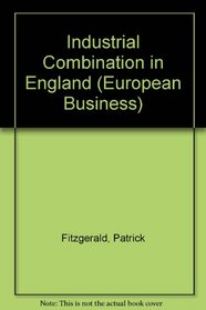 Industrial Combination in England (European Business)