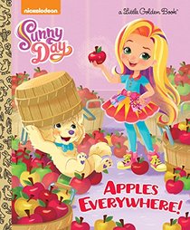 Apples Everywhere! (Sunny Day) (Little Golden Book)