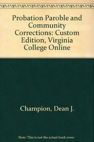 Probation Paroble and Community Corrections: Custom Edition, Virginia College Online