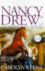 The Missing Horse Mystery (Nancy Drew, No 145)