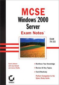 MCSE: Windows (R) 2000 Server Exam Notes