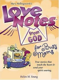 Love Notes from God for Busy Moms (Love Notes from God)